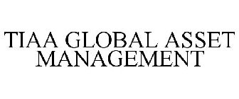 TIAA GLOBAL ASSET MANAGEMENT