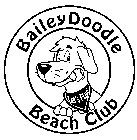 BAILEYDOODLE BEACH CLUB LET'S PLAY!