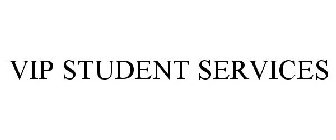 VIP STUDENT SERVICES