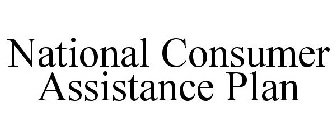 NATIONAL CONSUMER ASSISTANCE PLAN