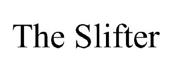 THE SLIFTER