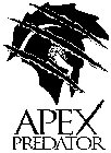 APEX PREDATOR