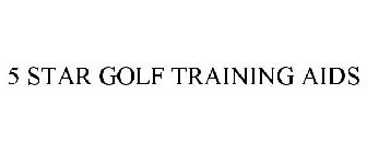 5 STAR GOLF TRAINING AIDS