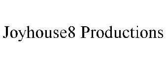 JOYHOUSE8 PRODUCTIONS