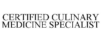 CERTIFIED CULINARY MEDICINE SPECIALIST