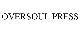 OVERSOUL PRESS