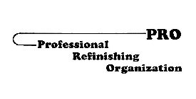 PRO PROFESSIONAL REFINISHING ORGANIZATION