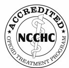 ACCREDITED NCCHC OPIOID TREATMENT PROGRAM