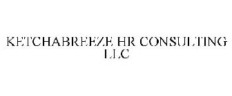 KETCHABREEZE HR CONSULTING LLC