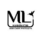ML HANDCRAFTED SKIN CARE PRODUCTS