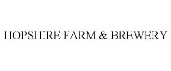 HOPSHIRE FARM & BREWERY