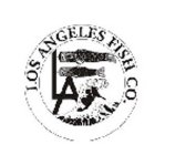 LOS ANGELES FISH CO. LA