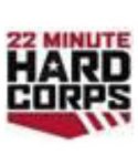 22 MINUTE HARD CORPS