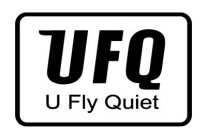 UFQ U FLY QUIET
