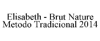ELISABETH - BRUT NATURE METODO TRADICIONAL 2014