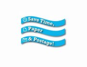 SAVE TIME, PAPER & POSTAGE!