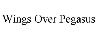WINGS OVER PEGASUS