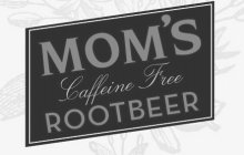 MOM'S CAFFEINE FREE ROOTBEER