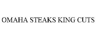 OMAHA STEAKS KING CUT