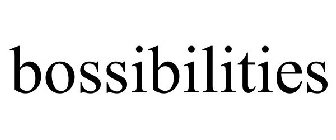 BOSSIBILITIES