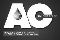AC TECHNOLOGIES INC 100% AMERICAN OWNEDAND MANUFACTURED