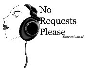 NO REQUESTS PLEASE