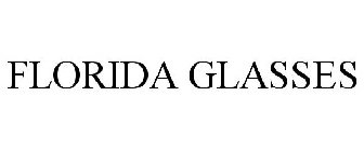 FLORIDA GLASSES