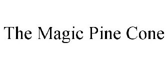 THE MAGIC PINE CONE
