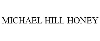 MICHAEL HILL HONEY