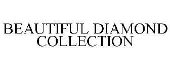 BEAUTIFUL DIAMOND COLLECTION