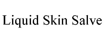 LIQUID SKIN SALVE