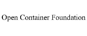 OPEN CONTAINER FOUNDATION