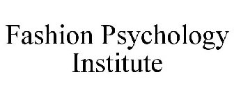 FASHION PSYCHOLOGY INSTITUTE