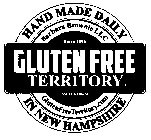 GLUTEN FREE TERRITORY HAND MADE DAILY IN NEW HAMPSHIRE BARBARA BROWNIE LLC GLUTENFREETERRITORY.COM SINCE 1995 VISIT US ONLINE