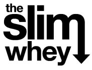 THE SLIM WHEY
