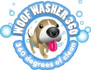 WOOF WASHER 360 360 DEGREES OF CLEAN
