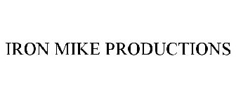 IRON MIKE PRODUCTIONS