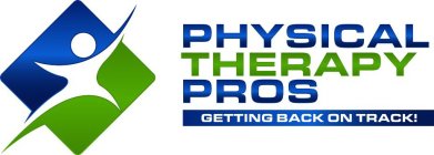 PHYSICAL THERAPY PROS GETTING BACK ON TRACK