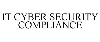 IT CYBER SECURITY COMPLIANCE