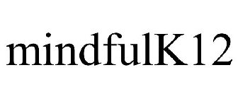 MINDFULK12