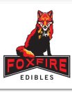FOXFIRE EDIBLES