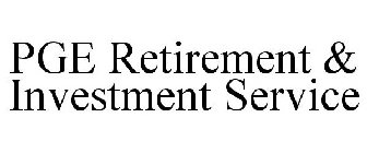 PGE RETIREMENT & INVESTMENT SERVICES