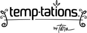 TEMP-TATIONS BY TARA