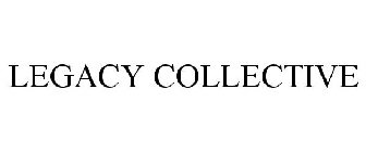 LEGACY COLLECTIVE