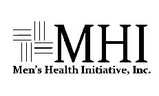 MHI MEN'S HEALTH INITIATIVE, INC.