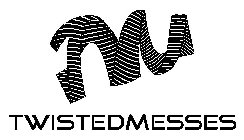 TM TWISTEDMESSES