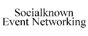 SOCIALKNOWN EVENT NETWORKING