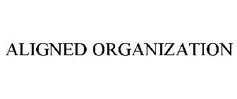 ALIGNED ORGANIZATION