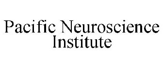 PACIFIC NEUROSCIENCE INSTITUTE