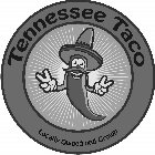 TENNESSEE TACO LOCALLY OWNED AND GROWN